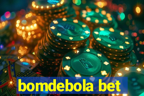 bomdebola bet